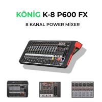 KÖNİG K-8P 600FX 2X300W 8 KANAL POWER MİXER